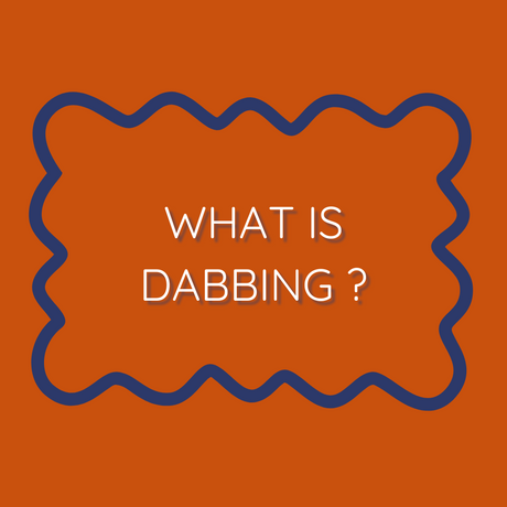 What is Dabbing?